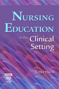 cover image - Nursing Education in the Clinical Setting, 1st Edition