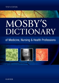 cover image - Mosby's Dictionary of Medicine, Nursing & Health Professions - Elsevier eBook on VitalSource, 10th Edition