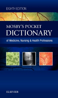 cover image - Mosby's Pocket Dictionary of Medicine, Nursing & Health Professions - Elsevier eBook on VitalSource, 8th Edition