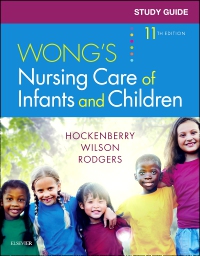 cover image - Study Guide for Wong's Nursing Care of Infants and Children - Elsevier eBook on VitalSource, 11th Edition
