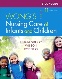 cover image - Study Guide for Wong's Nursing Care of Infants and Children, 11th Edition