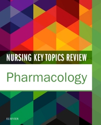 cover image - Nursing Key Topics Review: Pharmacology - Elsevier eBook on VitalSource, 1st Edition