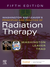 cover image - Washington & Leaver’s Principles and Practice of Radiation Therapy Elsevier eBook on VitalSource, 5th Edition