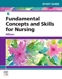 cover image - Study Guide for Fundamental Concepts and Skills for Nursing - Elsevier eBook on VitalSource, 6th Edition