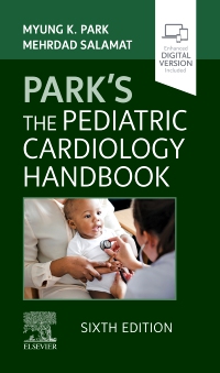 cover image - Park's The Pediatric Cardiology Handbook , Elsevier E-Book on VitalSource, 6th Edition