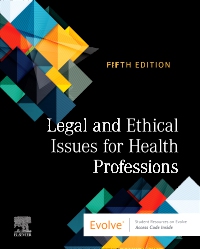 cover image - Legal and Ethical Issues for Health Professions Elsevier eBook on VitalSource, 5th Edition
