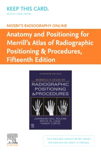 cover image - Mosby's Radiography Online: Anatomy and Positioning for Merrill's Atlas of Radiographic Positioning & Procedures (Access Code), 15th Edition
