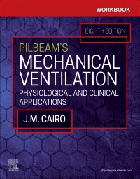 cover image - Workbook for Pilbeam's Mechanical Ventilation Elsevier eBook on VitalSource, 8th Edition