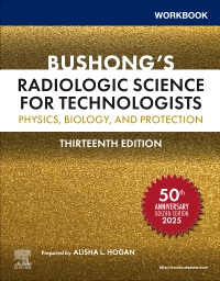 cover image - Workbook for Bushong’s Radiologic Science for Technologists, 13th Edition