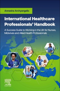 cover image - International Healthcare Professionals’ Handbook: A Success Guide to Working in the UK for Nurses, Midwives and Allied Health Professionals - Elsevier E-Book on VitalSource, 1st Edition