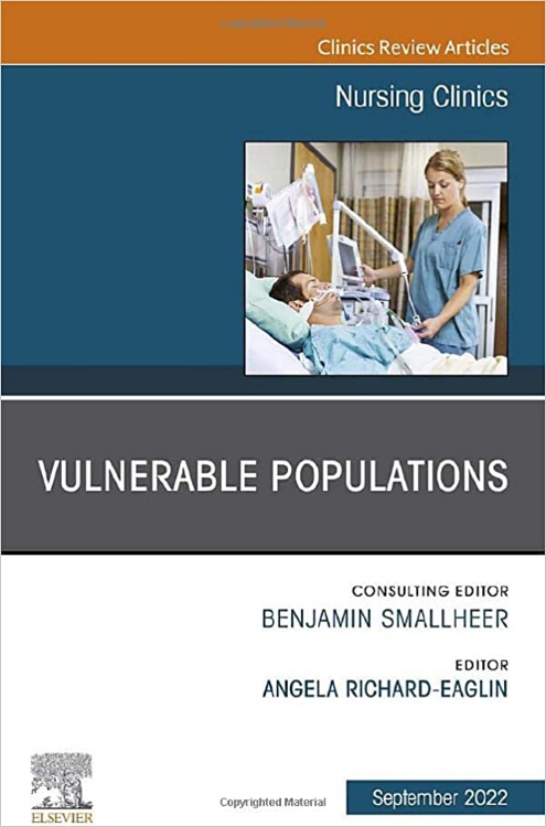 cover image - Vulnerable Populations, An Issue of Nursing Clinics, 1st Edition