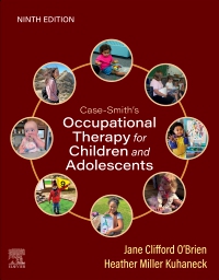 cover image - Case-Smith's Occupational Therapy for Children and Adolescents - Elsevier eBook on VitalSource, 9th Edition