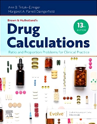 cover image - Brown and Mulholland’s Drug Calculations, 13th Edition