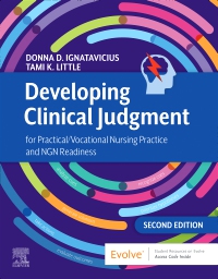 cover image - Developing Clinical Judgment for Practical/Vocational Nursing Practice and NGN Readiness, 2nd Edition