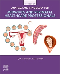 cover image - Anatomy and Physiology for Midwives and Perinatal Healthcare Professionals, 5th Edition