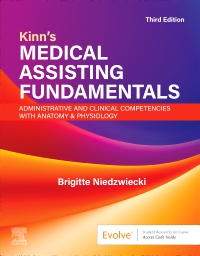 cover image - Kinn's Medical Assisting Fundamentals: Administrative and Clinical Competencies with Anatomy & Physiology, 3rd Edition