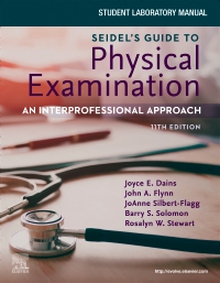 cover image - Student Laboratory Manual for Seidel's Guide to Physical Examination: An Interprofessional Approach, 11th Edition