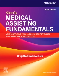 cover image - Study Guide for Kinn's Medical Assisting Fundamentals: Administrative and Clinical Competencies with Anatomy & Physiology, 3rd Edition