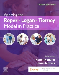 cover image - Evolve Resources for Applying the Roper-Logan-Tierney Model in Practice, 3rd Edition