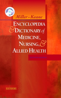cover image - Miller-Keane Encyclopedia & Dictionary of Medicine, Nursing & Allied Health Elsevier eBook on VitalSource, 7th Edition