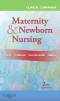 Clinical Companion for Maternity & Newborn Nursing, 2nd Edition