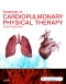 Essentials of Cardiopulmonary Physical Therapy - Elsevier eBook on VitalSource, 4th Edition