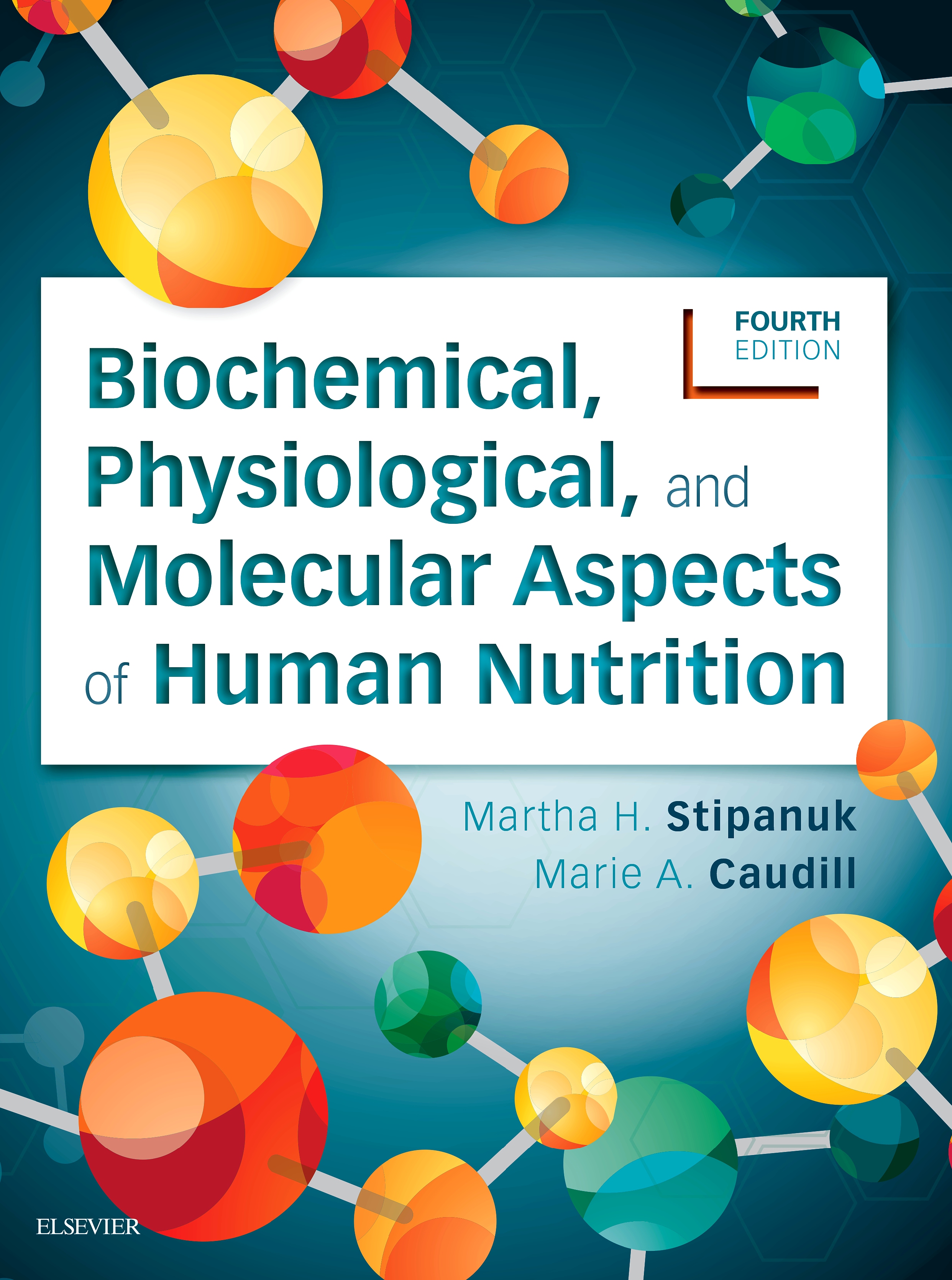 Evolve Resources for Biochemical, Physiological, and Molecular Aspects of Human Nutrition, 4th Edition