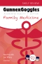 Gunner Goggles Family Medicine, 1st Edition