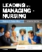 Leading and Managing in Nursing - Elsevier eBook on VitalSource, 7th Edition
