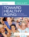 Ebersole & Hess' Toward Healthy Aging Elsevier eBook on VitalSource, 10th Edition