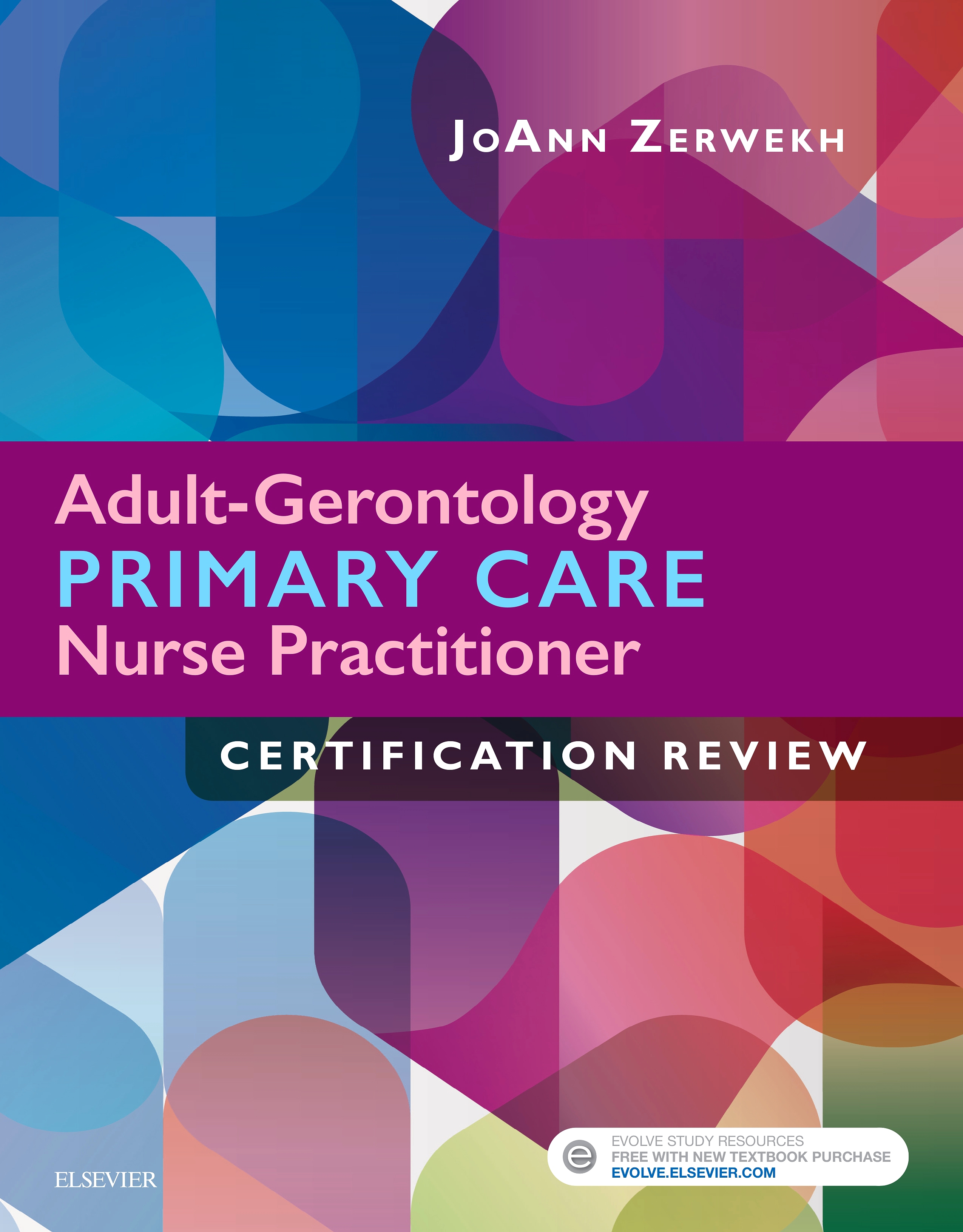 Evolve Resources for Adult-Gerontology Primary Care Nurse Practitioner Certification Review, 1st Edition