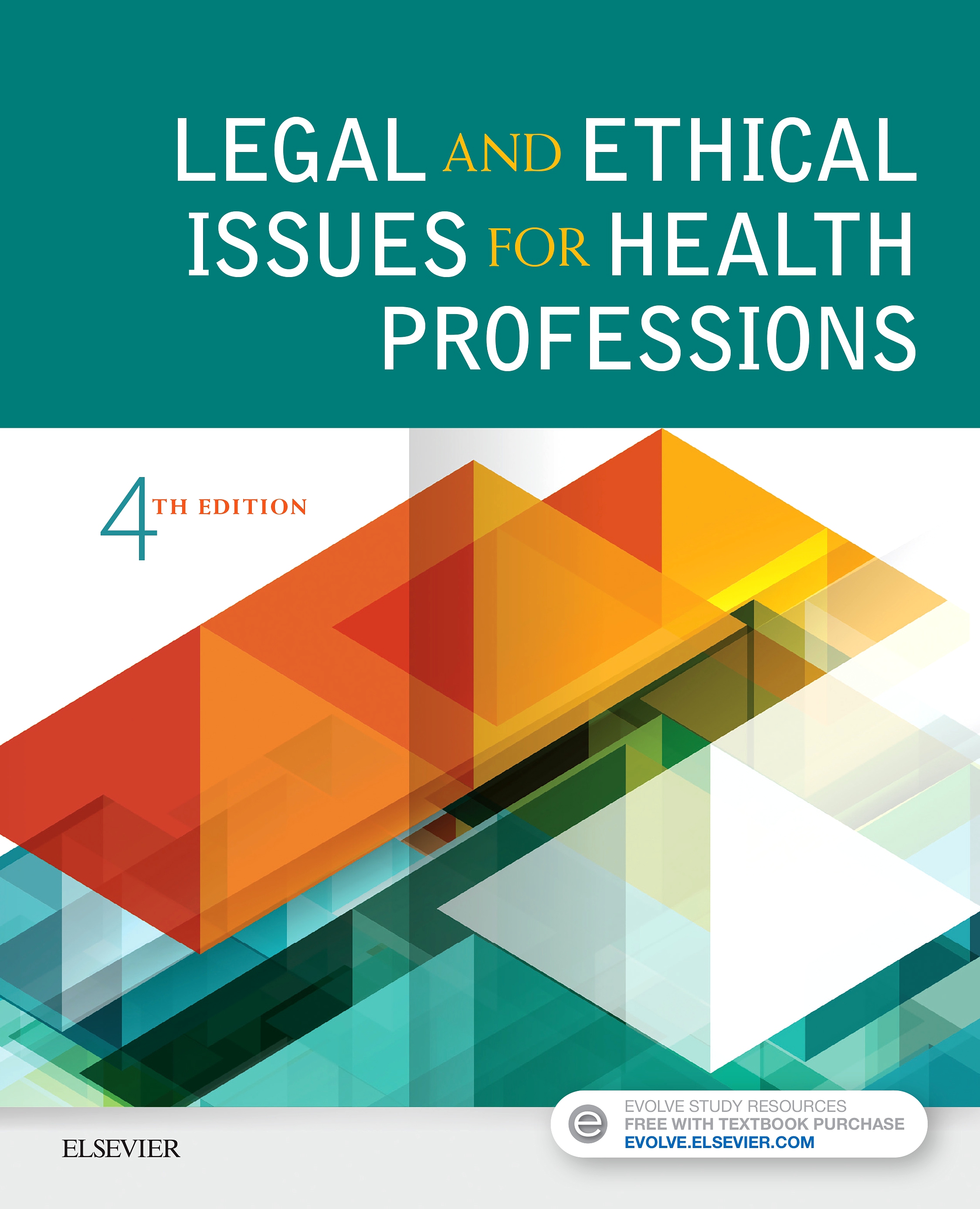 Evolve Resources for Legal and Ethical Issues for Health Professions, 4th Edition