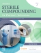 Mosby's Sterile Compounding for Pharmacy Technicians, 2nd Edition