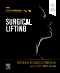 Procedures in Cosmetic Dermatology Series: Surgical Lifting, 1st Edition