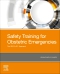 Safety Training for Obstetric Emergencies, 1st Edition