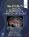 Kaufman's Clinical Neurology for Psychiatrists, 9th Edition