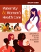 Study Guide for Maternity & Women's Health Care Elsevier eBook on VitalSource, 13th Edition