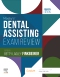 Mosby's Dental Assisting Exam Review - Elsevier eBook on VitalSource, 4th Edition