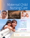 Maternal Child Nursing Care - Elsevier eBook on VitalSource, 7th Edition