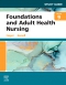 Study Guide for Foundations and Adult Health Nursing - Elsevier eBook on VitalSource, 9th Edition