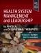 Health System Management and Leadership, 1st Edition