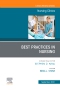 Best Practices in Nursing, An Issue of Nursing Clinics, 1st Edition