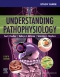 Study Guide for Understanding Pathophysiology, 8th Edition