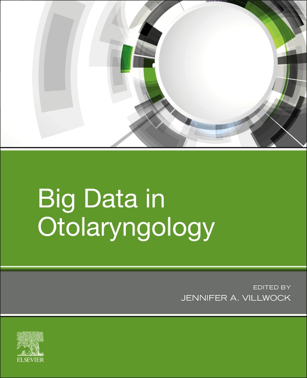 Big Data in Otolaryngology, 1st Edition