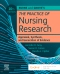 Evolve Resources for Burns and Grove's The Practice of Nursing Research: Appraisal, Synthesis, and Generation of Evidence, 10th Edition