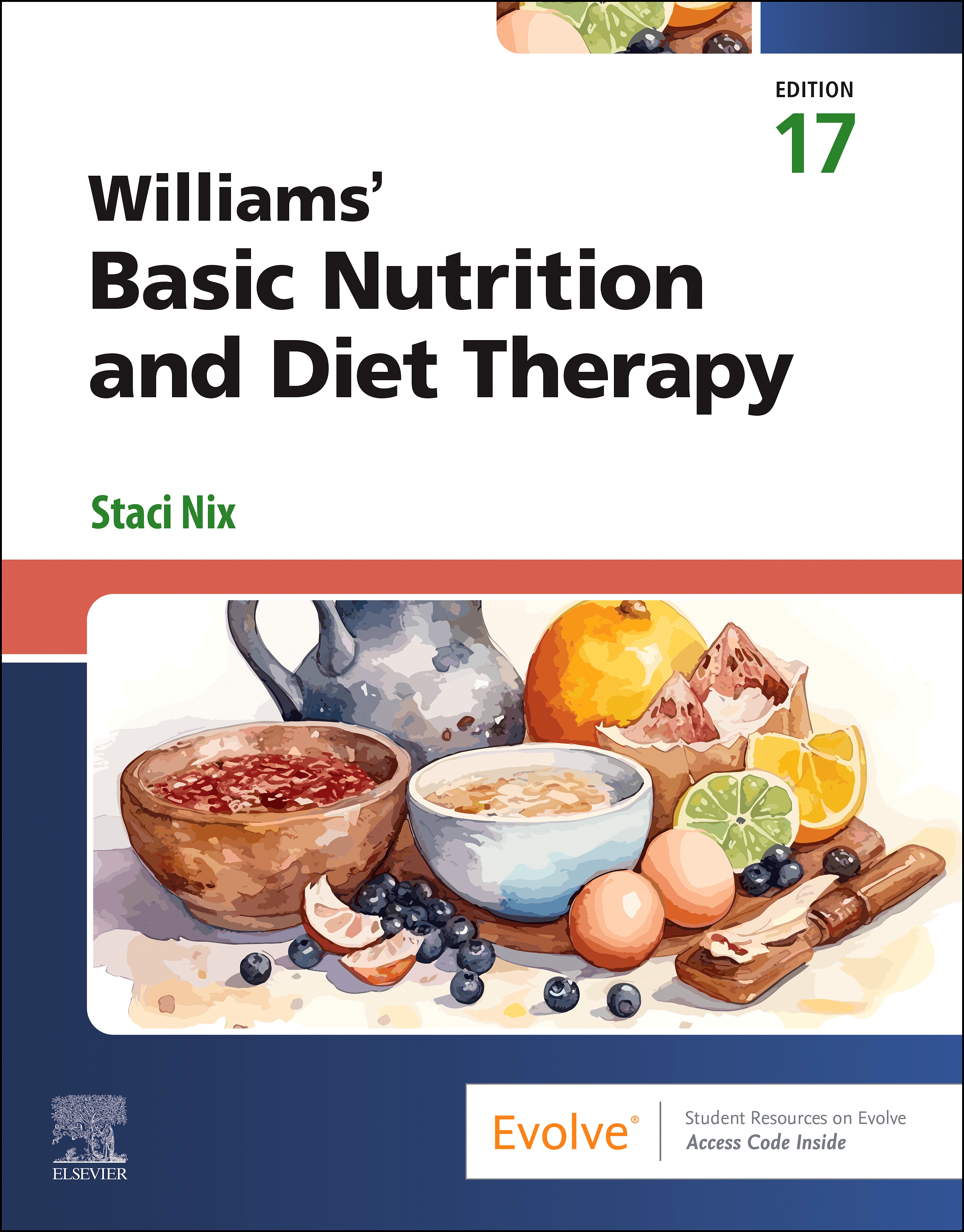 Williams' Basic Nutrition & Diet Therapy, 17th Edition