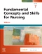 Fundamental Concepts and Skills for Nursing, 7th Edition