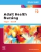 Study Guide for Adult Health Nursing, 10th Edition