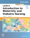 Study Guide for Leifer's Introduction to Maternity and Pediatric Nursing Elsevier eBook on VitalSource, 10th Edition