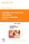 Foundations and Adult Health Nursing - Elsevier E-Book on VitalSource (Retail Access Card), 10th Edition